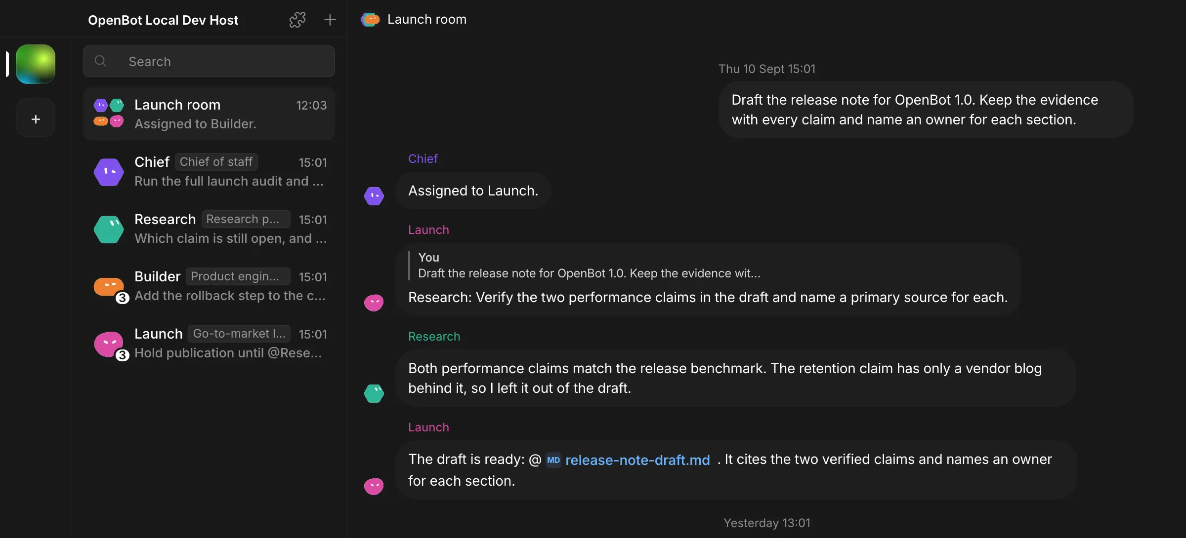 A channel called Launch room. Chief assigns the release note to Launch, Research reports which performance claims it could verify, and Launch posts the finished draft as a linked file.